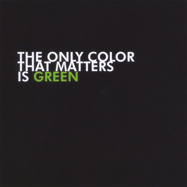 Pacewon & Mr. Green - The Only Color That Matters is Green